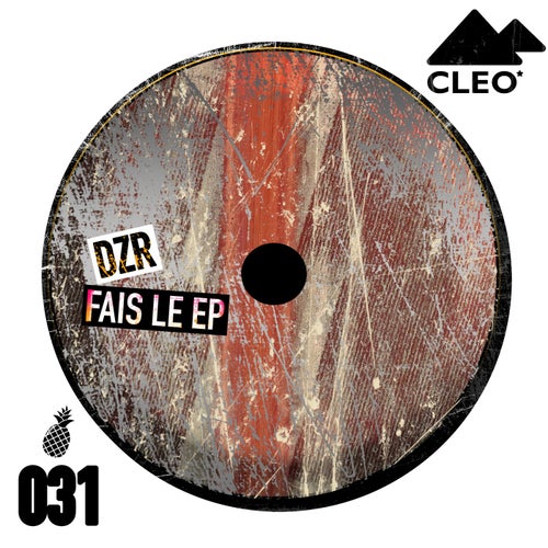 DZR - Fais Le EP [CLEO031]